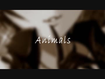 【LiPPS三周年記念】Animals【MAD】
