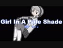 【雪歌ユフ】Girl In A Pale Shade
