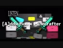 【MMD】[A]ddiction×Minecrafter ver.2【Minecraft】