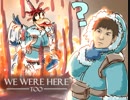 トーク力を駆使して謎を解け！ We Were Here Too #2