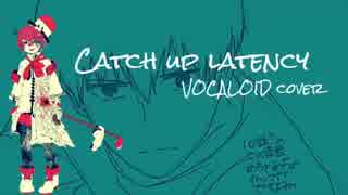 【VOCALOIDFukase】Catch up latency  TVsizeカバーしてみた