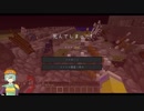 【Minecraft】終わりのある拠点防衛　part34