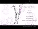 TTMP original music & image movie【 Four Leaf Clover 】