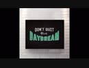 DONT QUIT YOUR DAYDREAM - CANVAS WALL ART