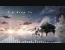 【オリジナル曲】P/A-Wing To【ピアノインスト】