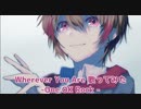 Wherever you are  歌ってみた　こんにゃく