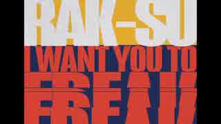 洋楽を高音質で聴いてみよう【1290】Rak-Su 『I Want You To Freak』