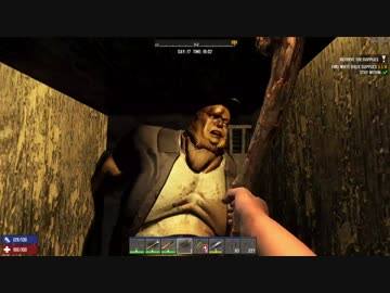 [7DTD] 動物園は悪夢9 [α17.1]