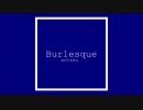 Burlesque / wotaku