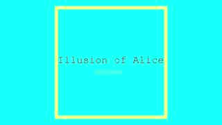 Illusion of Alice / wotaku