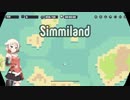 【Simmiland】OИEの箱庭【CeVIO】