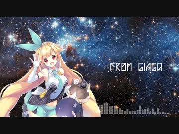 FROM GINGA 【銀河アリス イメージソング】