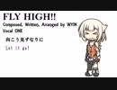 【ONE】FLY HIGH!!【オリジナル曲】
