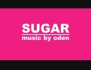 oden『シュガー』feat.HATUNE MIKU