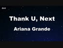 thank u, next - Ariana Grande Karaoke 【With Guide Melody】