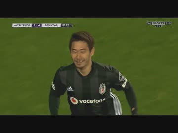 【ミユキ王の奇跡の帰還】　香川ベジクタシュ × アンタルヤスポル