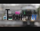 【音MAD合作】TRAFFICWAY