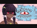 瞼恐怖症結月ゆかり【Watching Delusion】