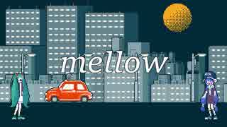 mellow /音街ウナ&初音ミク　original