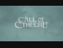 Call of Cthulhu 実況プレイ #01
