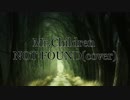 Mr.ChildrenのNOT FOUNDを歌ってみました