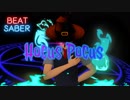 【BeatSaber】Hocus Pocus【Marnik】