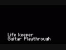 Life keeper Guitar Playthrough