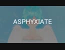 【にじさんじMMD】ASPHYXIATE【モイラ様】