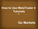 How to Use MetaTrader 4 Tutorials by Go Markets