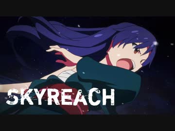 【人力Vocaloid】千早ロイド「Skyreach」