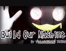 【Vtuber】黒須やひろでBuild Our Machine【MMD】