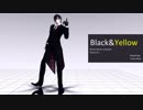 【MMD】Black and Yellow【モーショントレース】