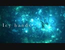 [東方自作アレンジ] Icy hands [原曲:クリスタライズシルバー]