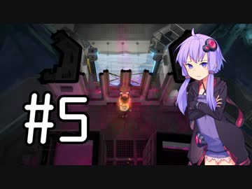 【WARP】結月ゆかりとキュートなエイリアンの歪曲脱走 #5【VOICEROID実況】