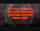 New Form Of Ingestible Microneedle Formulation Could Make Living With Diabetes Easier