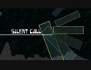 【SDVX落選供養】Silent Call