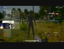 録画班ポッキーのPUBG part334【2018/10/28】