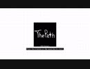 自作ゲーム「The Path」紹介動画