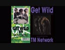 GET WILD+GET WILD 89 同時再生