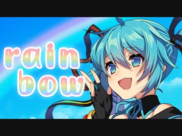 【初音ミク】rainbow【オリジナルPV】