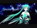【アイマスRemix】Miracle Night【ボカロカバー】