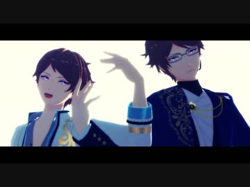 【MMDあんスタ】ドラマツルギー【椚章臣誕2019/モデル更新】