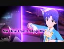 No One Can't Stop Me 【6th_st@ge_FF】【ミリシタMAD】