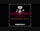 【UNDERTALE】Spider Dance -A.Y 2019 Model-【Arrange】