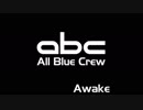 【オリジナル曲】Awake【All Blue Crew】