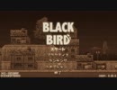 【実況】BLACK BIRDやるぞー　part7 【解説？】