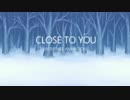 CLOSE TO YOU（アンダーテールアニメーション）