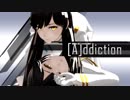 [A]ddiction　アズレン高雄＆愛宕　MV