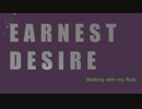 【MAYU】EARNEST DESIRE /Walking with my Rule【VOCAROCK】【ボカロオリジナル】