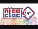 【ニコニコメドレー】Nico⏲Clock!!